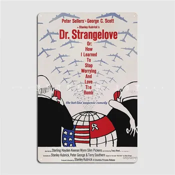 Д-р Стрейнджлав, Или Как се научих да спра да се вълнувам И да обичам Плакат с бомба Метални табели Стенни Табели Стенопис Лидице Знак Плакат
